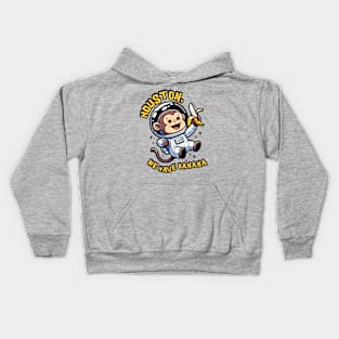 Houston, we have banana. Kids Hoodie